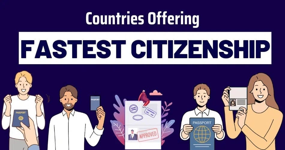 Countries Offering Fastest Citizenship
